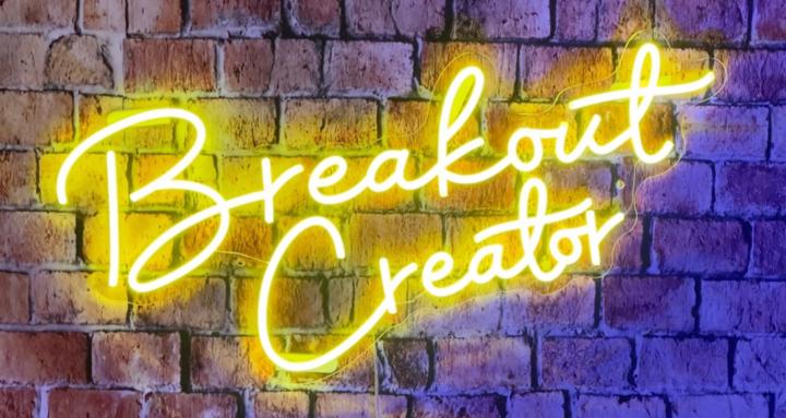 Breakout Creators