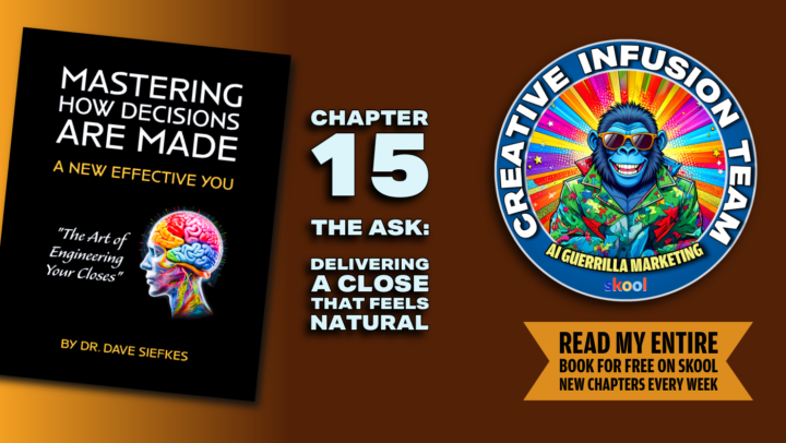 CHAPTER 15… THE ASK: DELIVERING A CLOSE THAT FEELS NATURAL