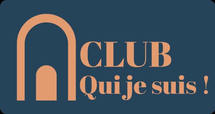 Club "Qui je suis !"