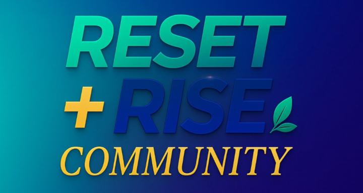 The Reset + Rise Community