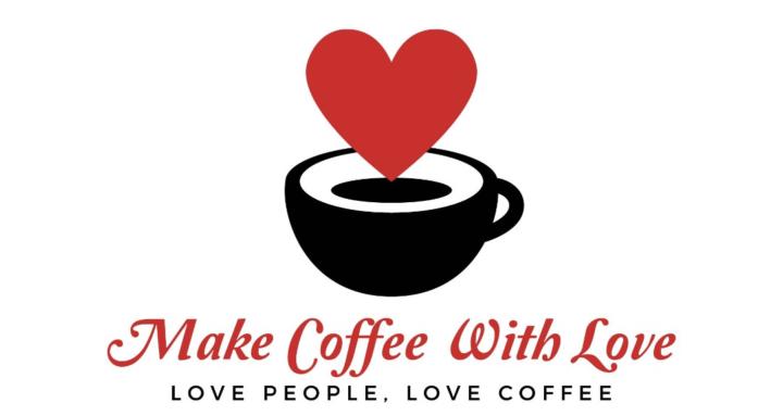 Make Coffee With Love