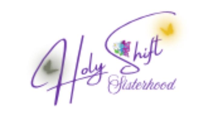 Holy Shift Sisterhood