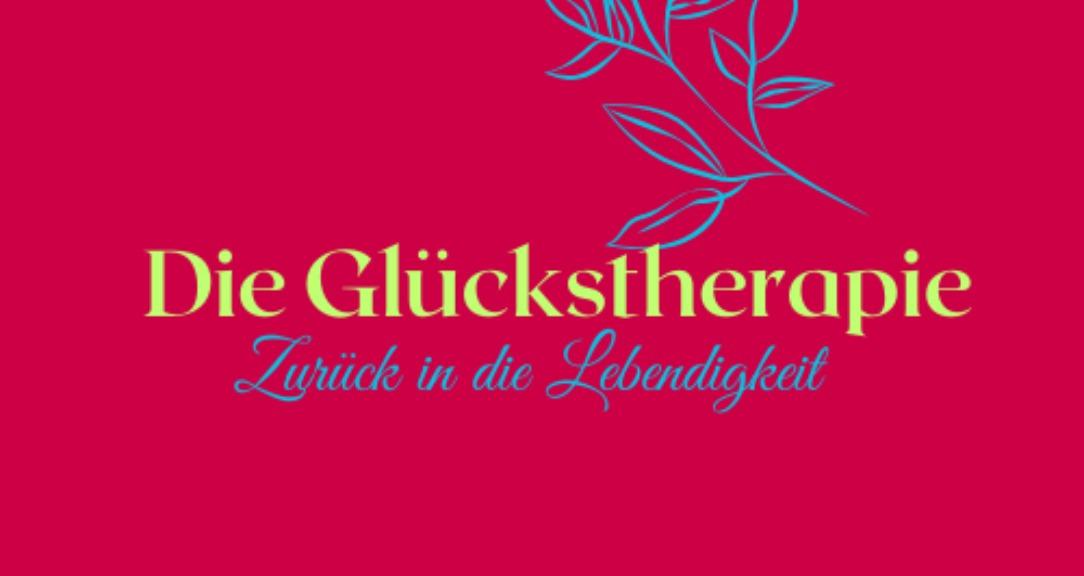 Die Glückstherapie