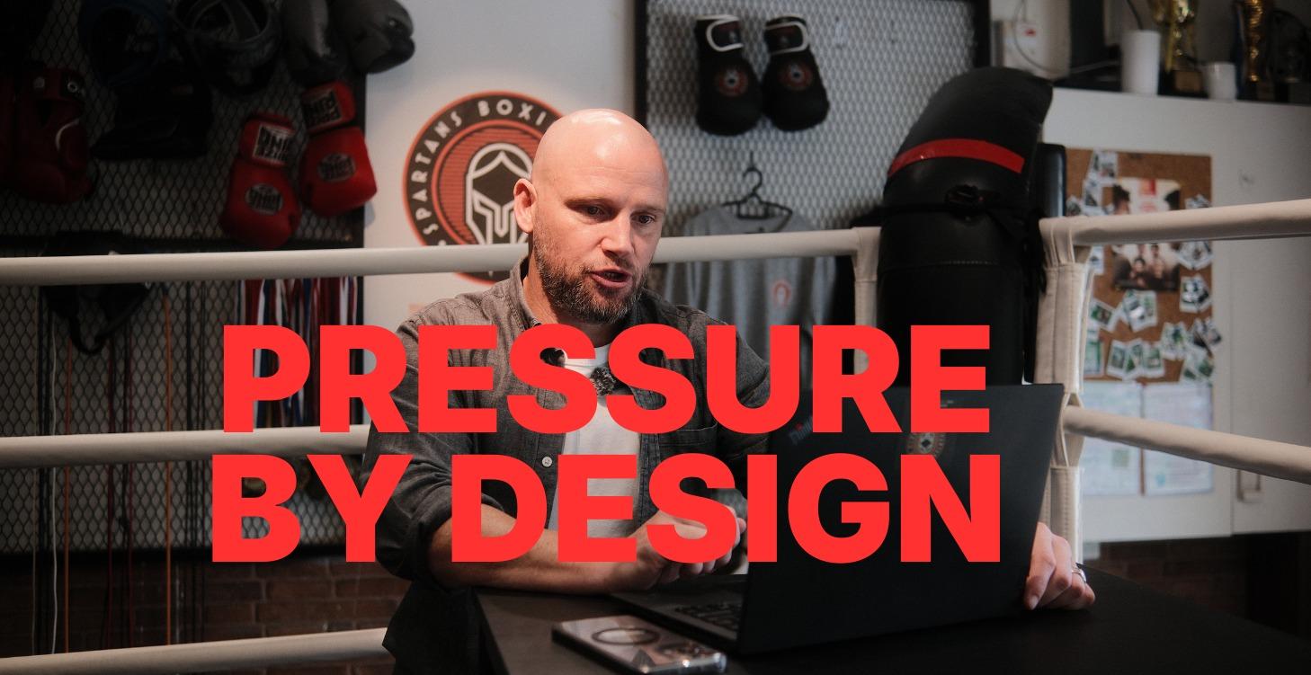 PRESSURE BY DESIGN