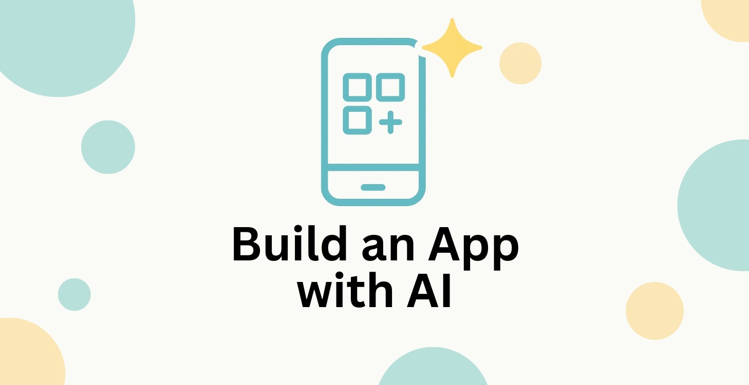 Build an App with AI