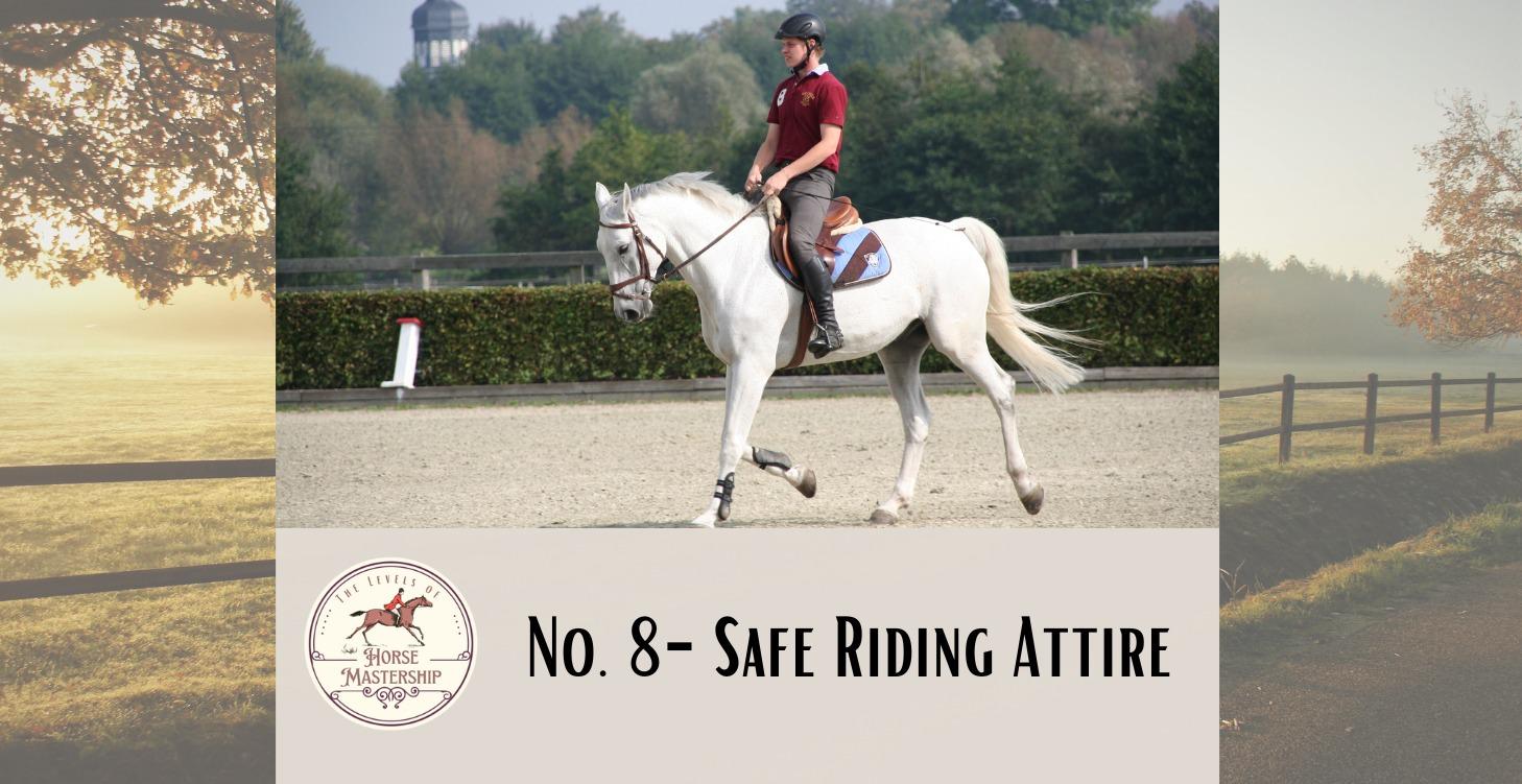 No. 8- Identifying Safe Riding Attire