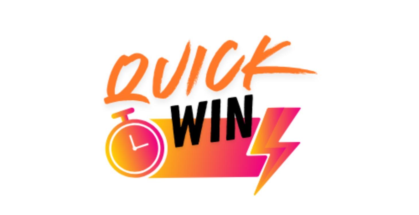 FREE Resource - Quick Wins