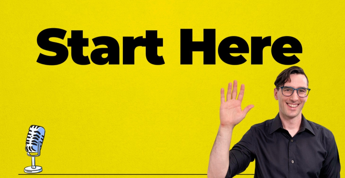 Welcome (Start Here)