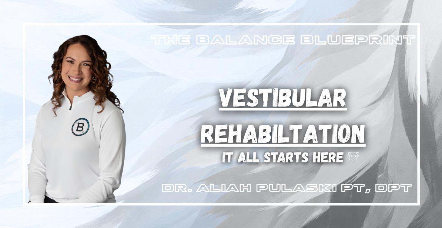 Vestibular Rehabilitation