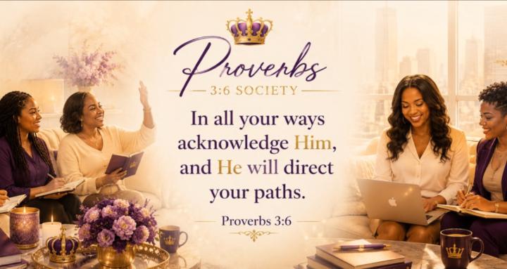 Proverbs 3:6 Society 👑