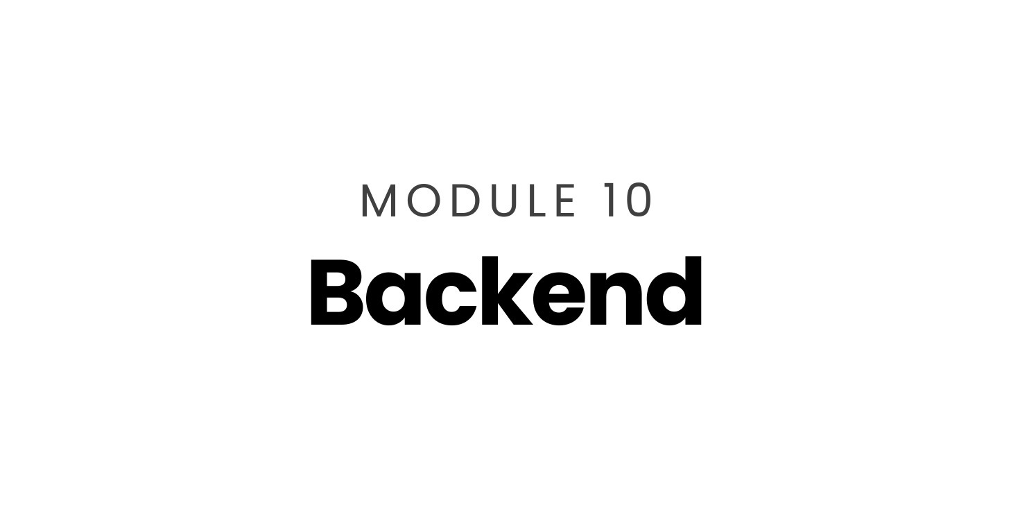 Module 10: Backend
