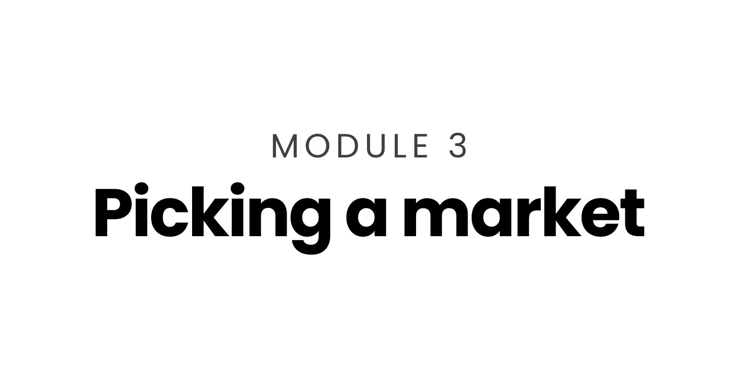 Module 3: Picking a market