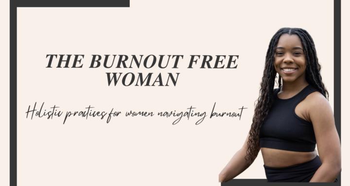 The Burnout Free Woman