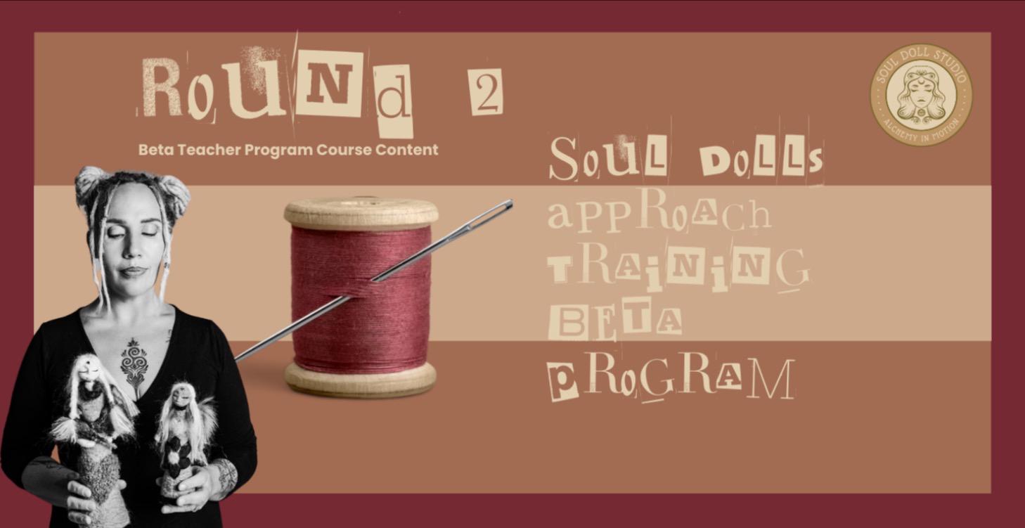 Soul Dolls Approach - Beta Teachers Program #2