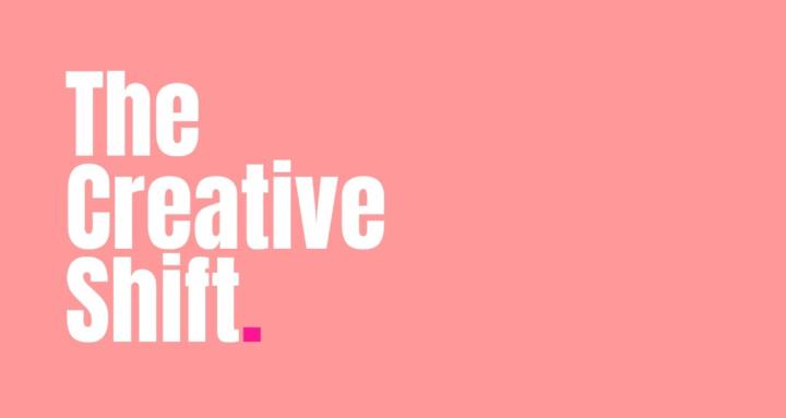 The Creative Shift
