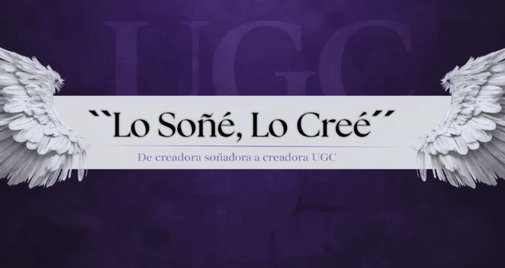Lo Soñé, Lo Creé