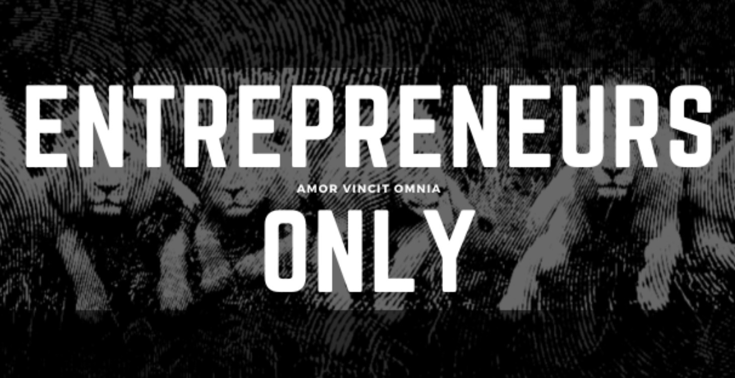 Entrepreneurs Only ★