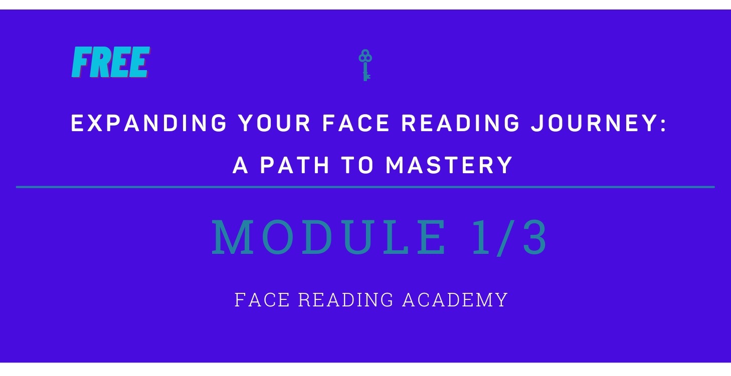 Expanding Your Face Reading Journey