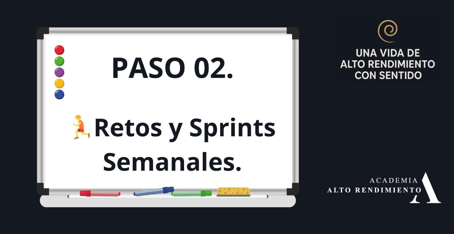 PASO 02. 🏃Retos y Sprints Semanales.