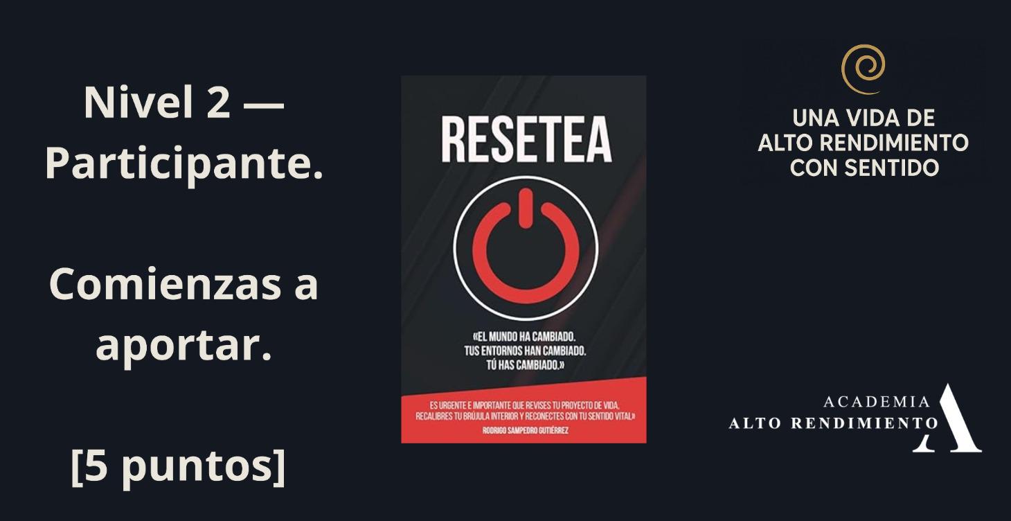 🔓 Nivel 2 — Participante. Comienzas a aportar.