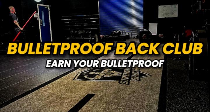 Bulletproof Back Club