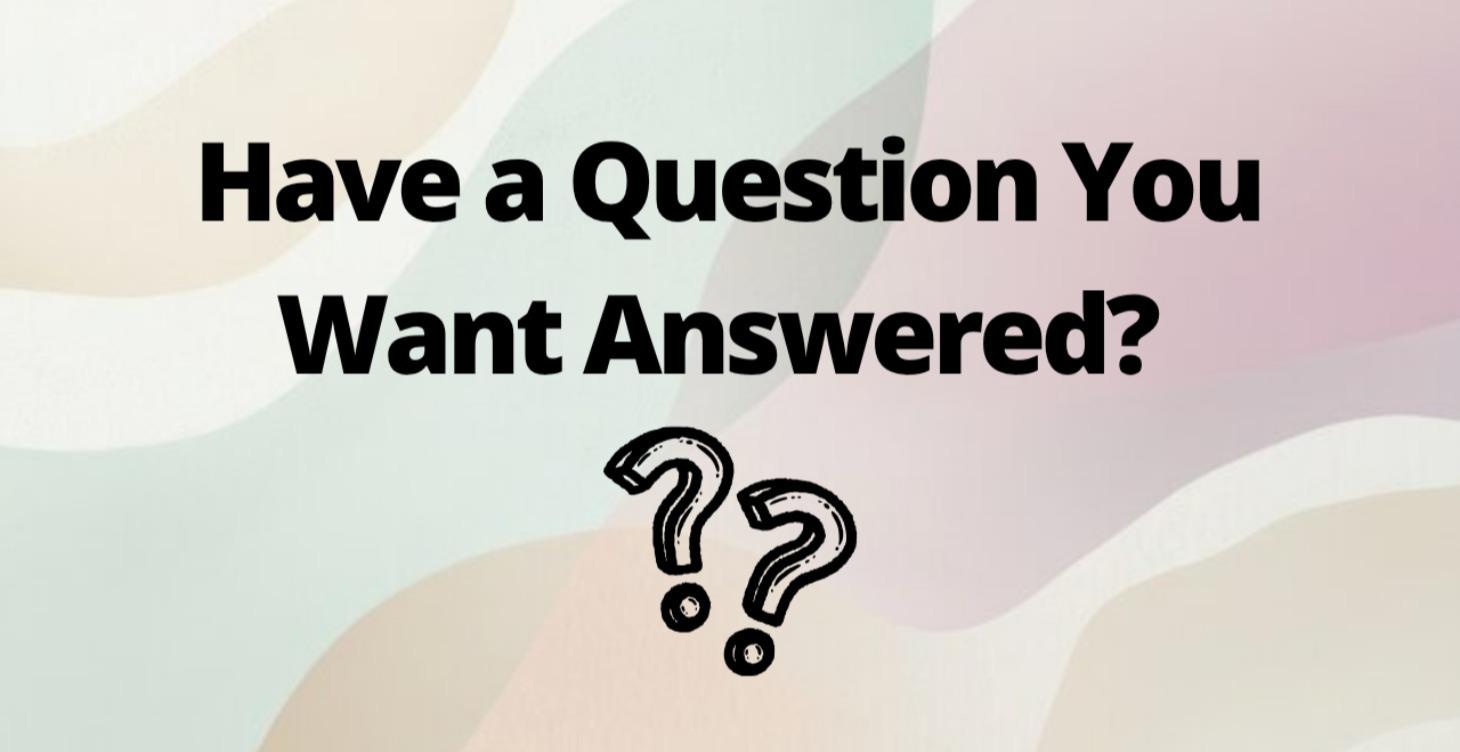 Submit Your Question Here