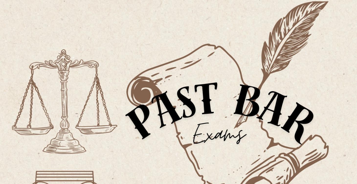 Past Bar Essay Questions