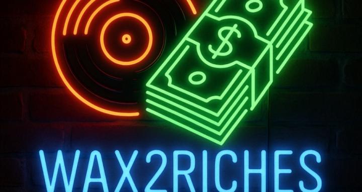 Wax2Riches 