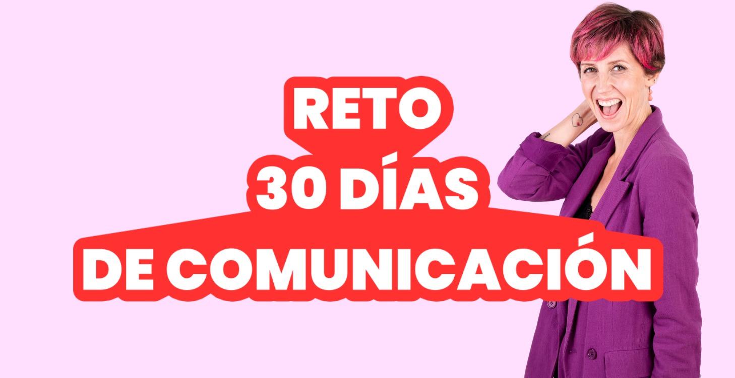 Reto "30 Días de comunicación"