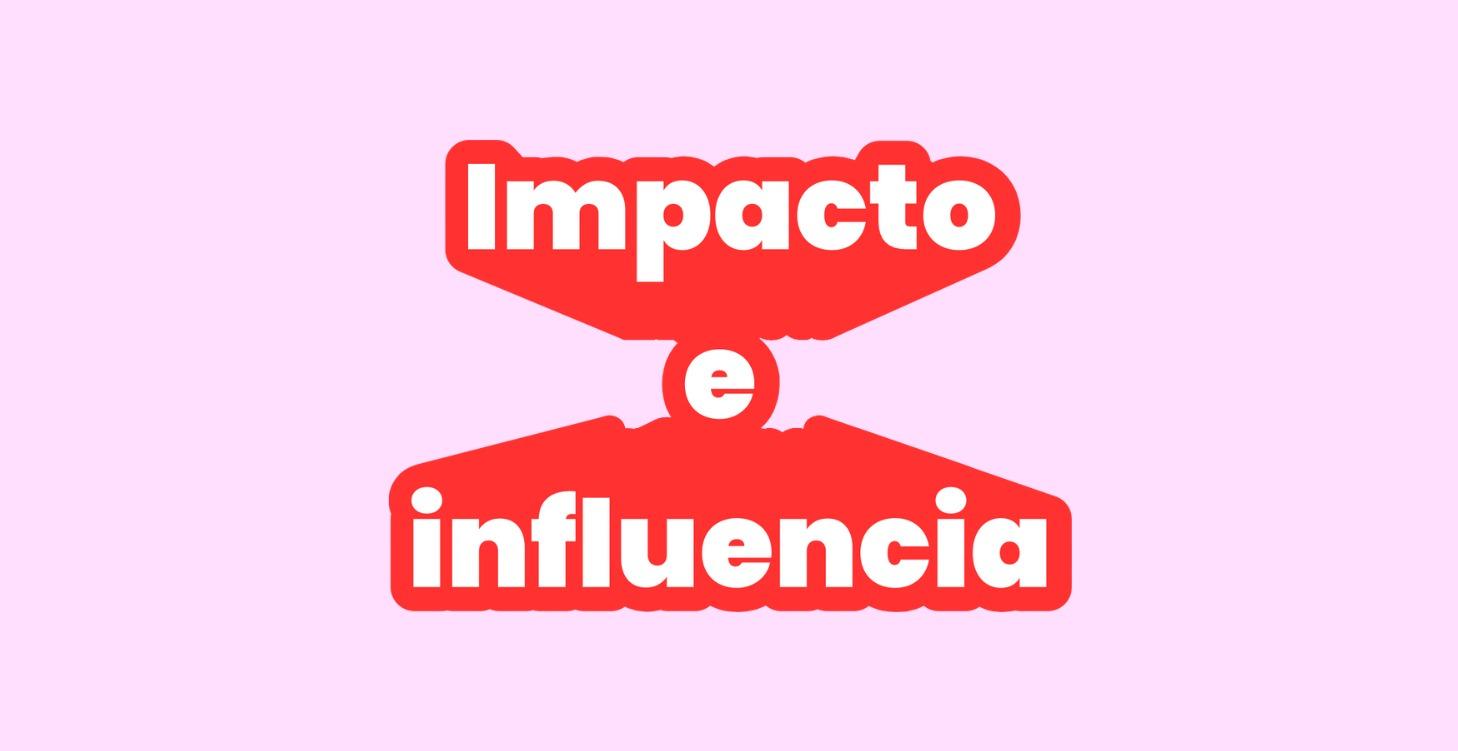 01- Impacto e influencia
