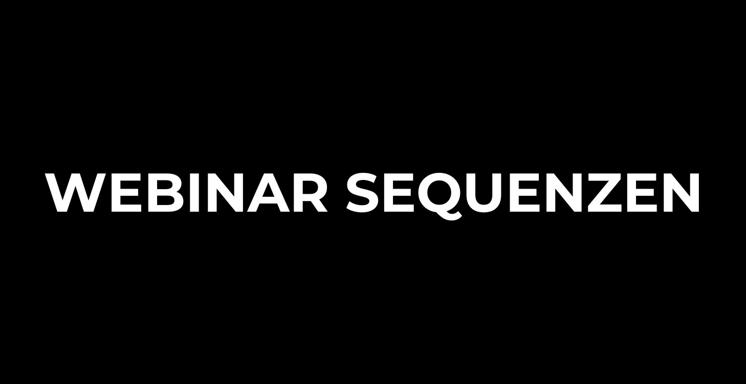 WEBINAR SEQUENZEN