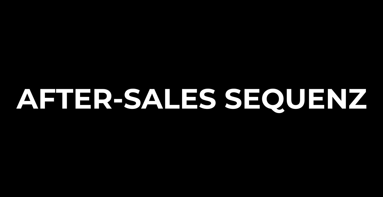AFTER-SALES SEQUENZ