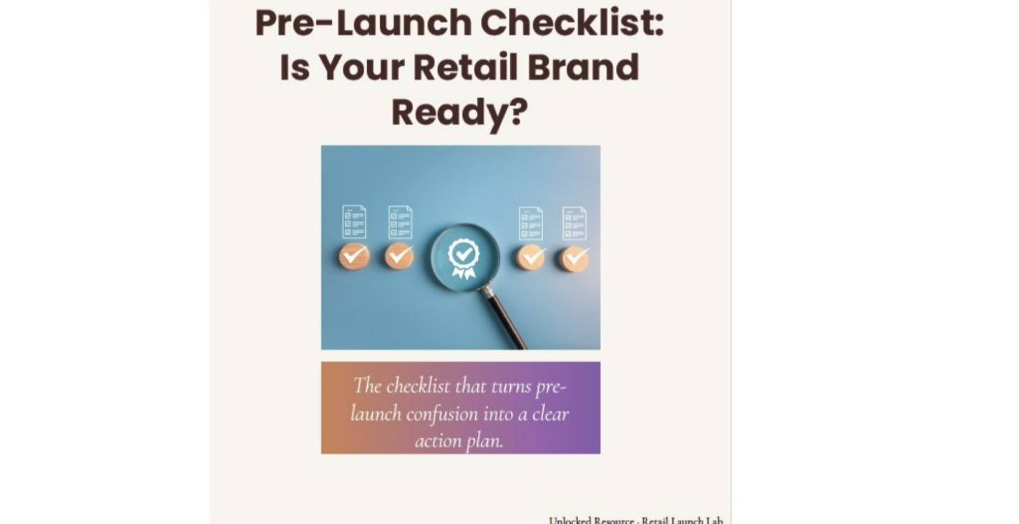 Pre-Launch Checklist: Is Your Retail Brand Ready?