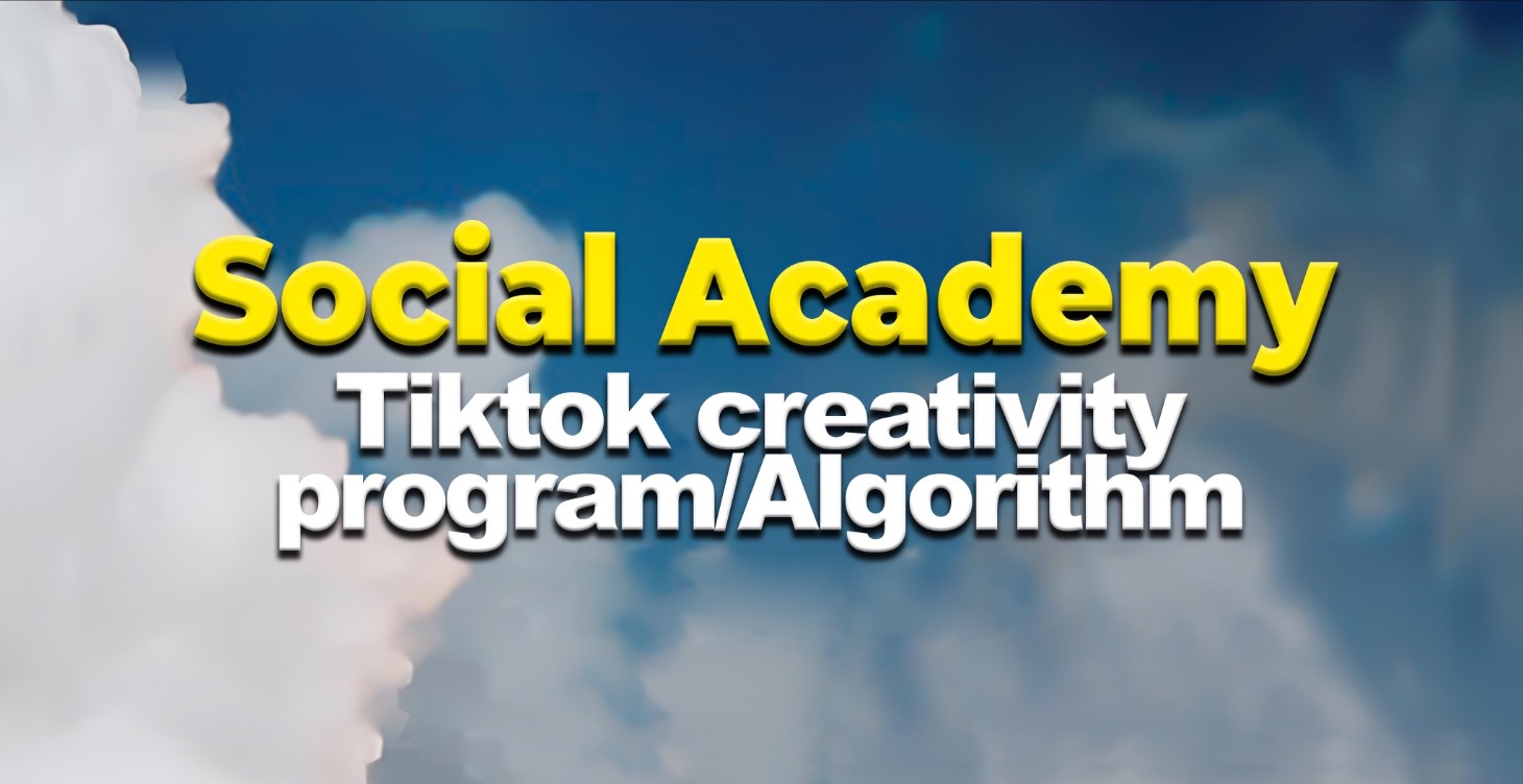 Tiktok Creativity Program/Algorithm