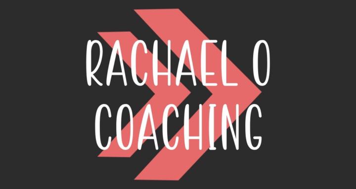 Rachael O Coaching