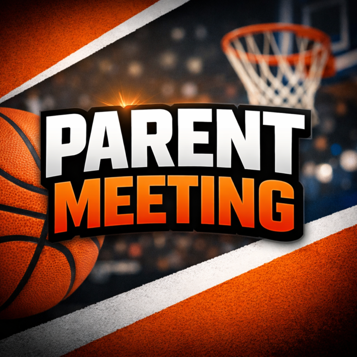 🏀 PARENT MEETING – IMPORTANT 👉  (4th - 8th Grade Parents ONLY)
