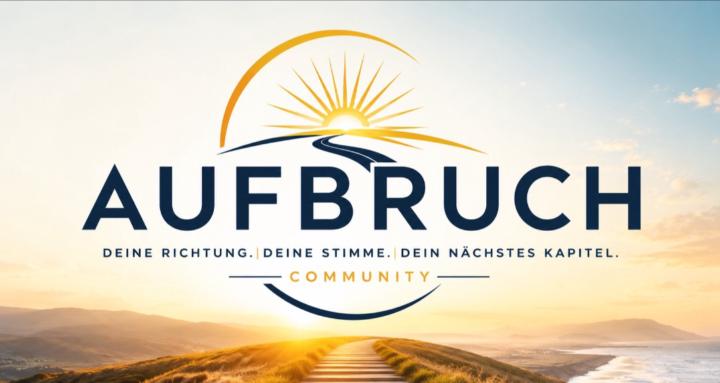 AUFBRUCH - Dein Neues Leben