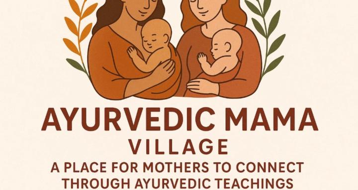 The Ayurvedic Mama Village