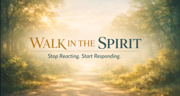 Walk in the Spirit