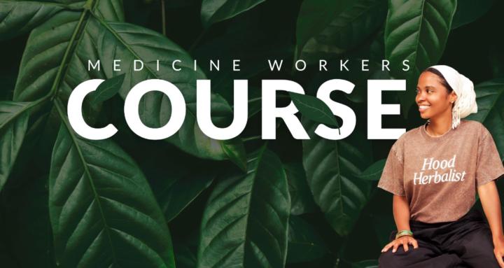 Medicine Workers Course