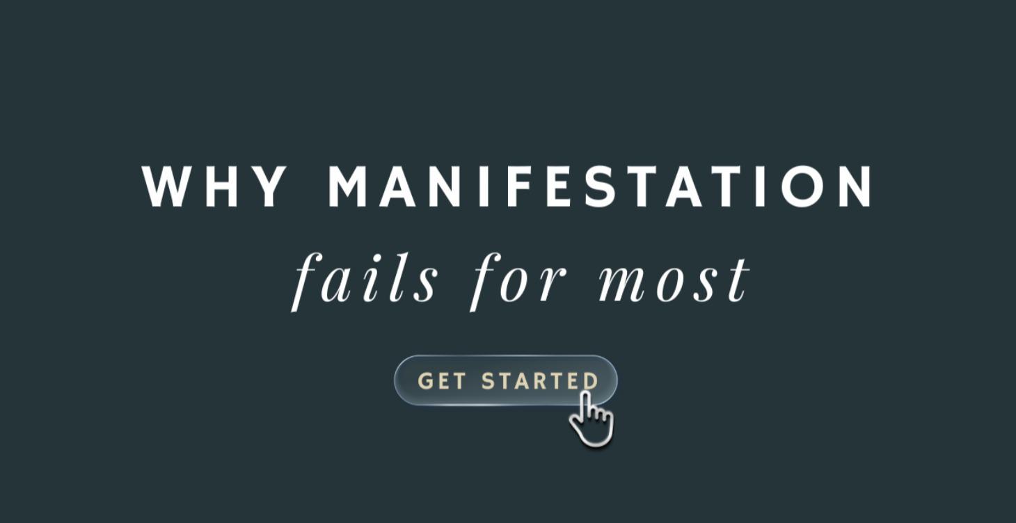Why Manifestation Fails for Most