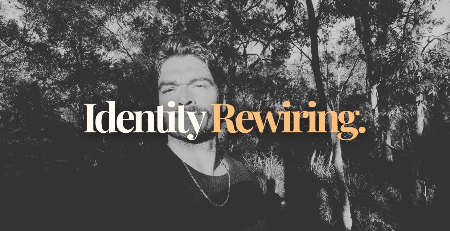 IDENTITY REWIRING