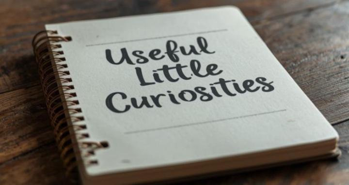 Useful Little Curiosities