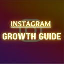 Instagram Growth Guide