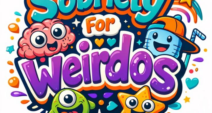 Sobriety for weirdos