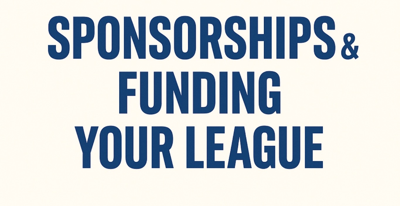 Module 3: Sponsorships & Funding Your League