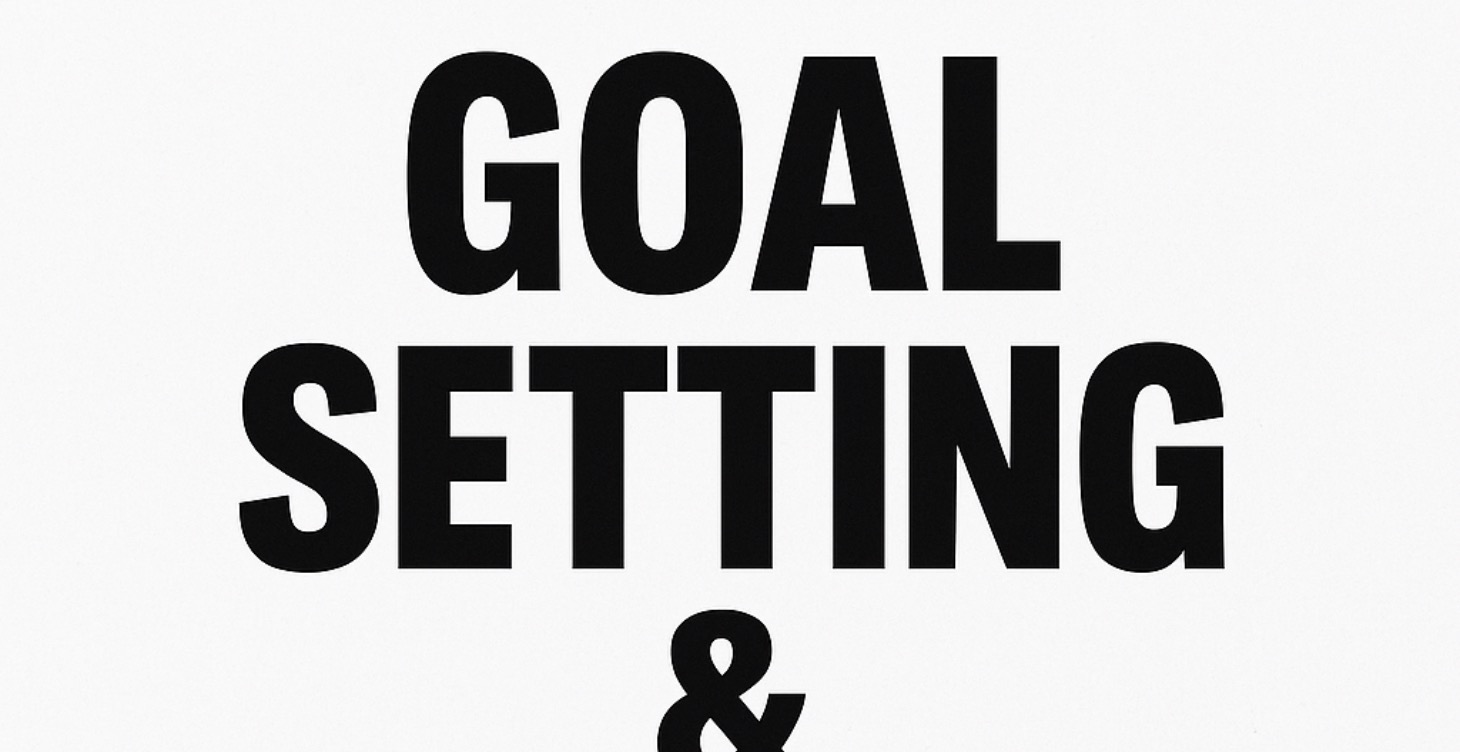 Module 4: Goal Setting & Focus