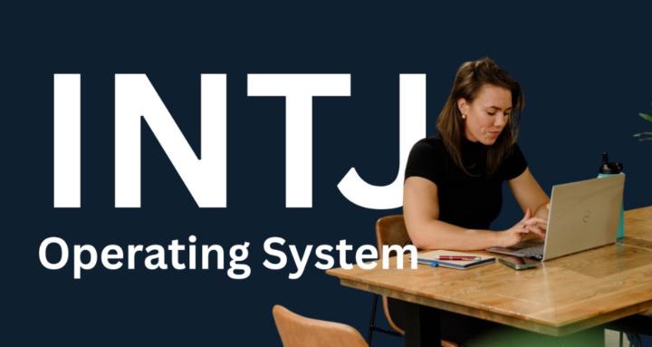 INTJ Operating System