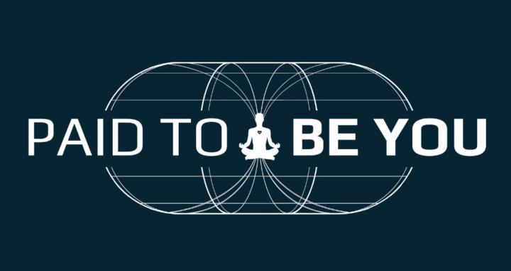 Paid To Be You
