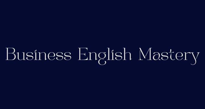 Business English Mastery